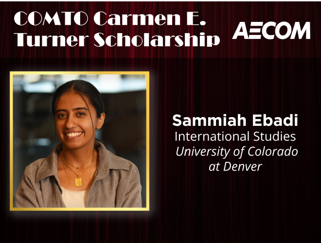 COMTO Carmen E. Turner Scholarship: Sammiah Ebadi