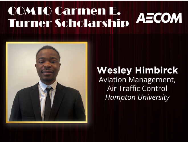COMTO Carmen E. Turner Scholarship: Wesley Himbirck 